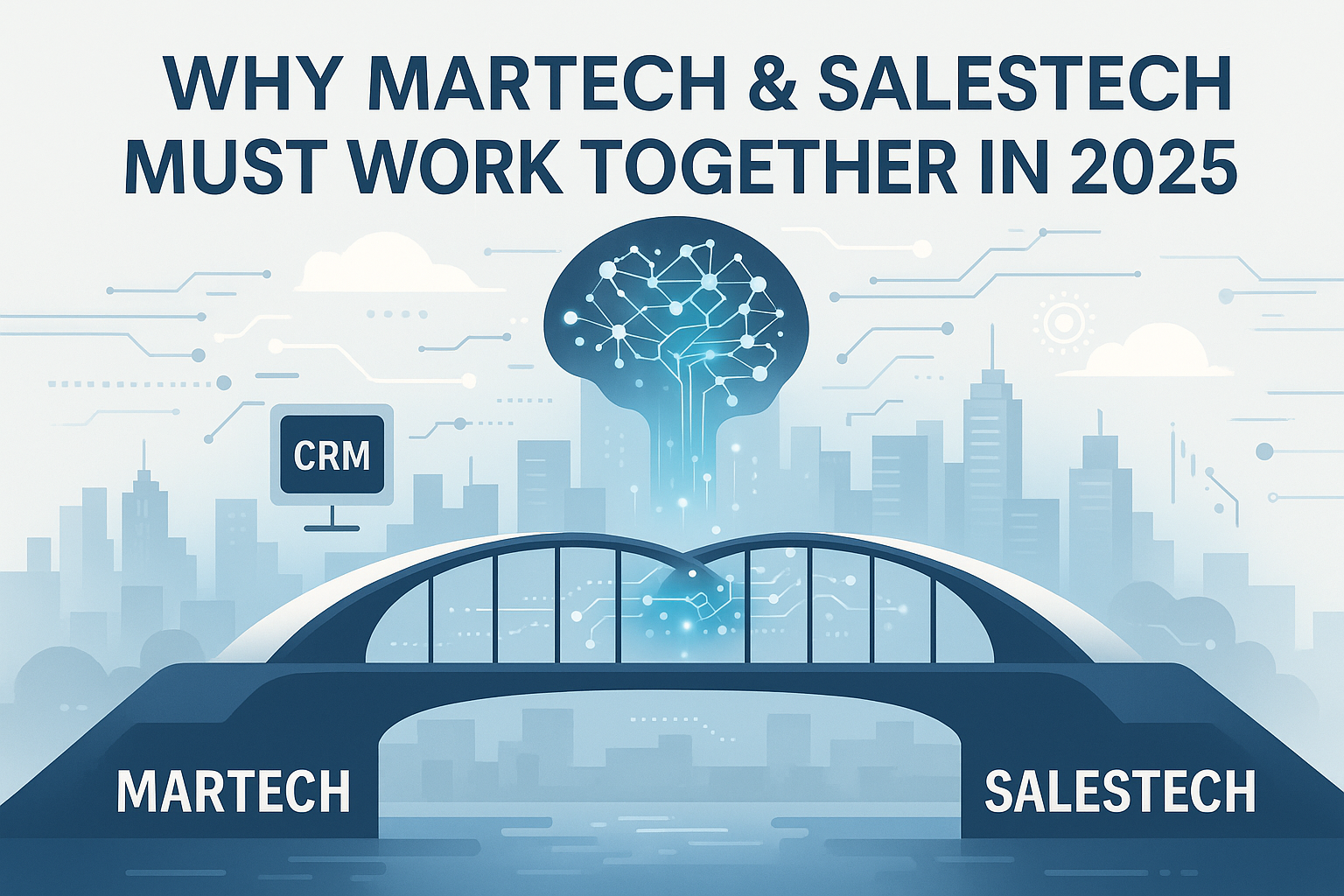 MarTech and SalesTech 2025
